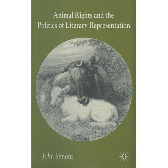 Animals, Literature and the Politics of Representation, (Paperback)