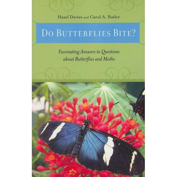 Animals Q & A: Do Butterflies Bite? : Fascinating Answers to Questions about Butterflies and Moths (Paperback)