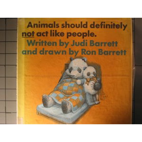 Pre-Owned Animals Should Definitely Not Act Like People (Hardcover) 0689307683 9780689307683