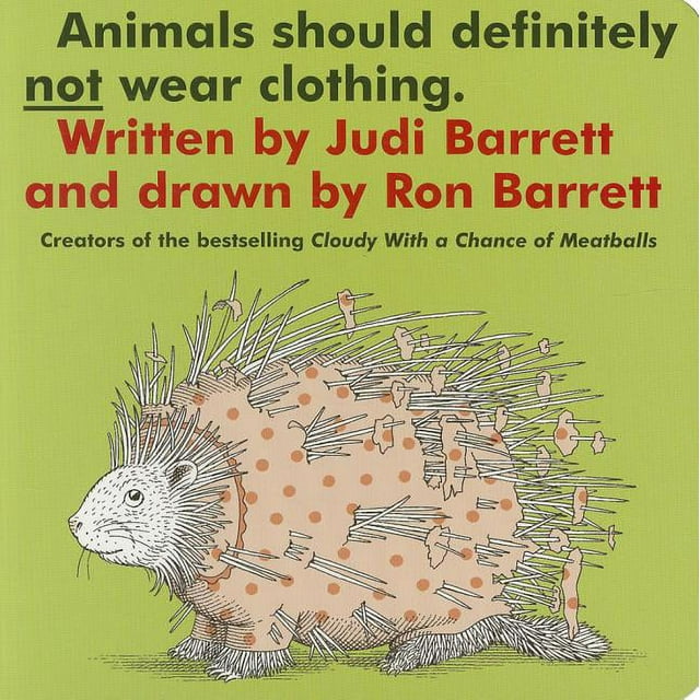 Animals Should Definitely Not Wear Cloth (Board Book)