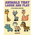 thumbnail image 1 of Animals That Laugh and Play Coloring Book, (Paperback), 1 of 1
