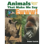 Animals That Make Me Say...: Animals That Make Me Say Ewww! (National Wildlife Federation) (Hardcover)
