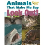 Animals That Make Me Say...: Animals That Make Me Say Look Out! (National Wildlife Federation) (Hardcover)