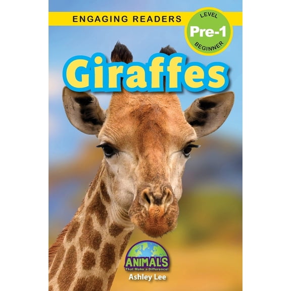 Animals That Make a Difference! Giraffes: Animals That Make a Difference! (Engaging Readers, Level Pre-1), Book 3, (Paperback)