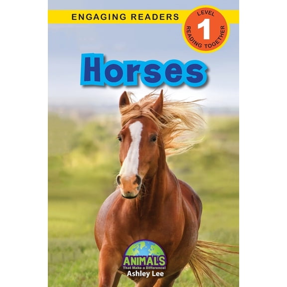 Animals That Make a Difference! Horses: Animals That Make a Difference! (Engaging Readers, Level 1), Book 5, (Paperback)