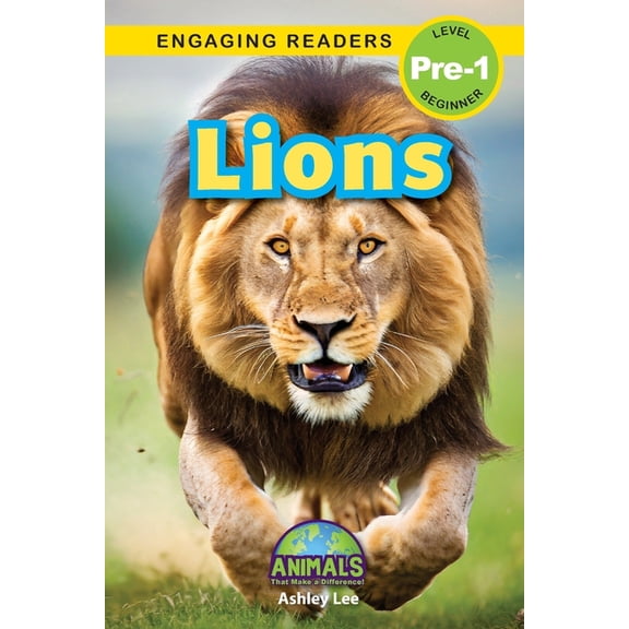 Animals That Make a Difference! Lions: Animals That Make a Difference! (Engaging Readers, Level Pre-1), Book 3, (Paperback)