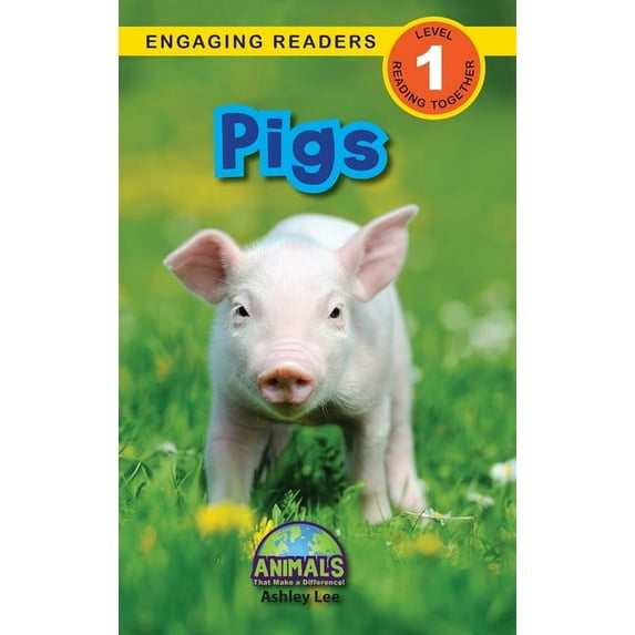 Animals That Make a Difference!: Pigs: Animals That Make a Difference! (Engaging Readers, Level 1) (Hardcover)