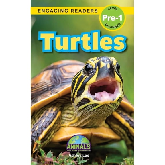 Animals That Make a Difference! Turtles: Animals That Make a Difference! (Engaging Readers, Level Pre-1), Book 3, (Hardcover)
