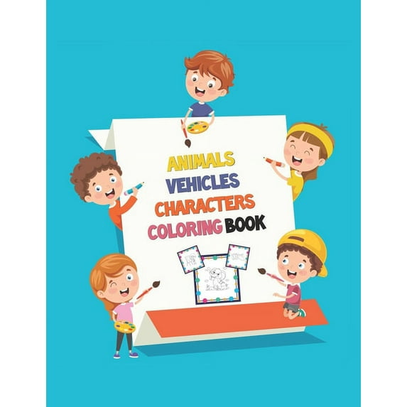 Animals Vehicles Characters Coloring Book: A Fun Coloring Book, 51 Pages of Animal Vehicles and Characters Unique Design, (Paperback)