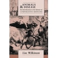 thumbnail image 1 of Animals and Disease: An Introduction to the History of Comparative Medicine, (Paperback), 1 of 1