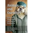 thumbnail image 1 of Animals and Ourselves: Essays on Connections and Blurred Boundaries, (Paperback), 1 of 1