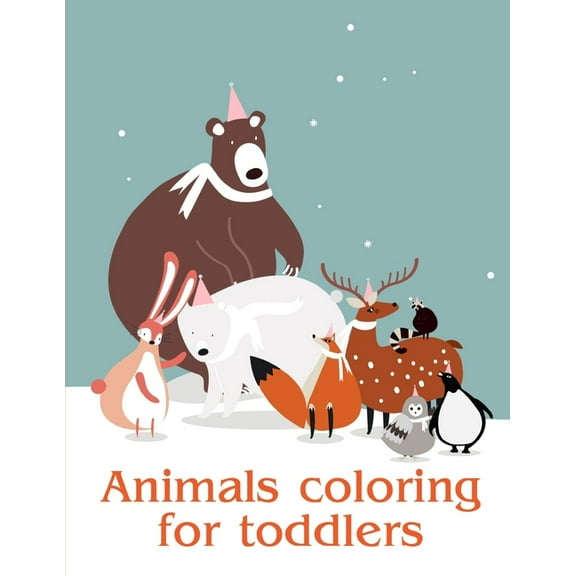Animals coloring for toddlers: Baby Funny Animals and Pets Coloring Pages for boys, girls,Children Animals Education Paperback 1712828789 9781712828786 J.K. Mimo