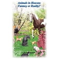 thumbnail image 1 of Pre-Owned Animals in Heaven- Fantasy or Reality Paperback, 1 of 1