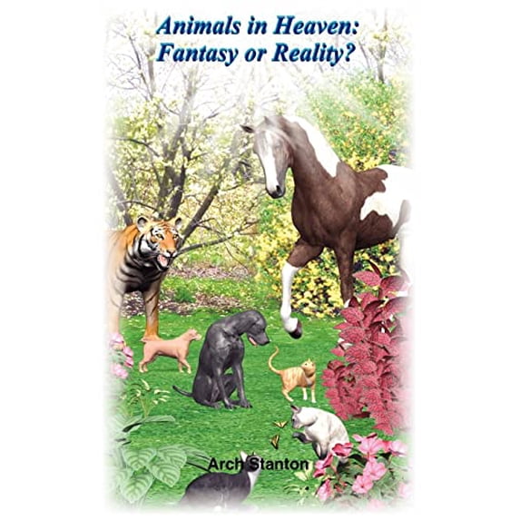 Pre-Owned Animals in Heaven- Fantasy or Reality Paperback