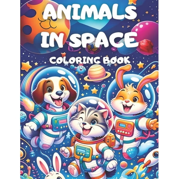 Animals in Space Coloring Book for Kids: A Galactic Coloring Quest - Discover, Learn, and Create (4-12 Years) (Paperback)