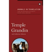 Animals in Translation Using the Mysteries of Autism to Decode Animal Behavior Hardcover