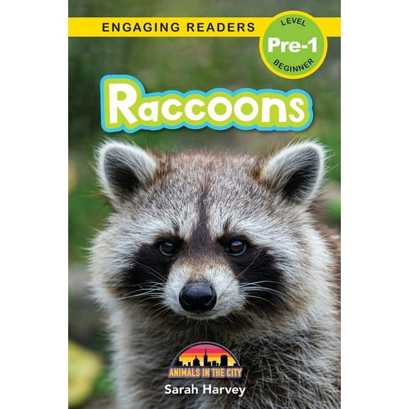 Animals in the City Raccoons: Animals in the City (Engaging Readers, Level Pre-1), Book 7, (Paperback)