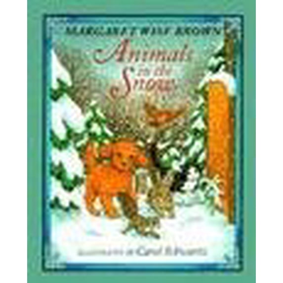 Pre-Owned Animals in the Snow Hardcover Margaret Wise Brown