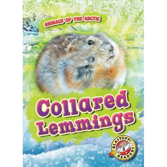 Animals of the Arctic Collared Lemmings, (Hardcover)