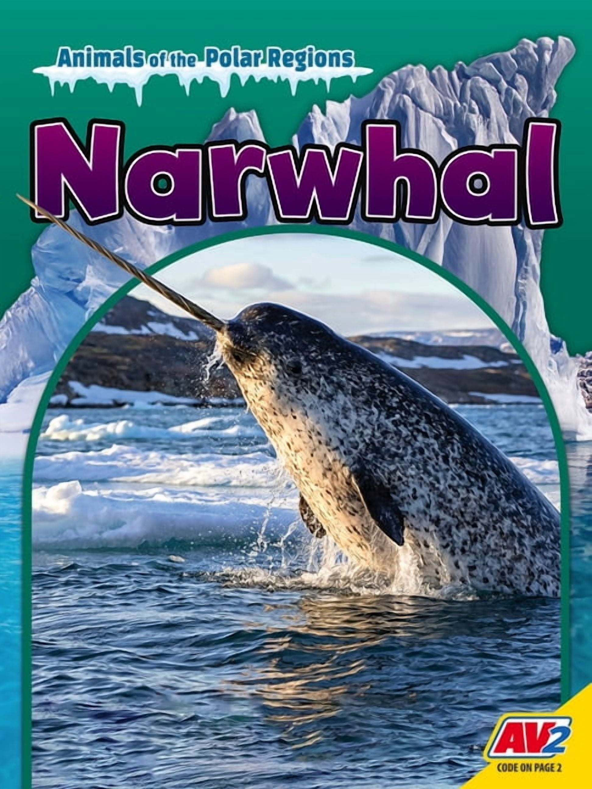 Animals of the Polar Regions Narwhal, (Paperback)