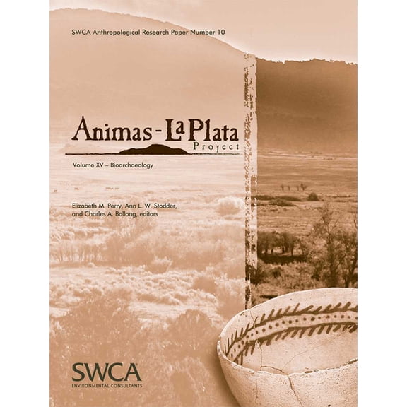 Animas-La Plata Project Volume XV : Bioarchaeology (Paperback)