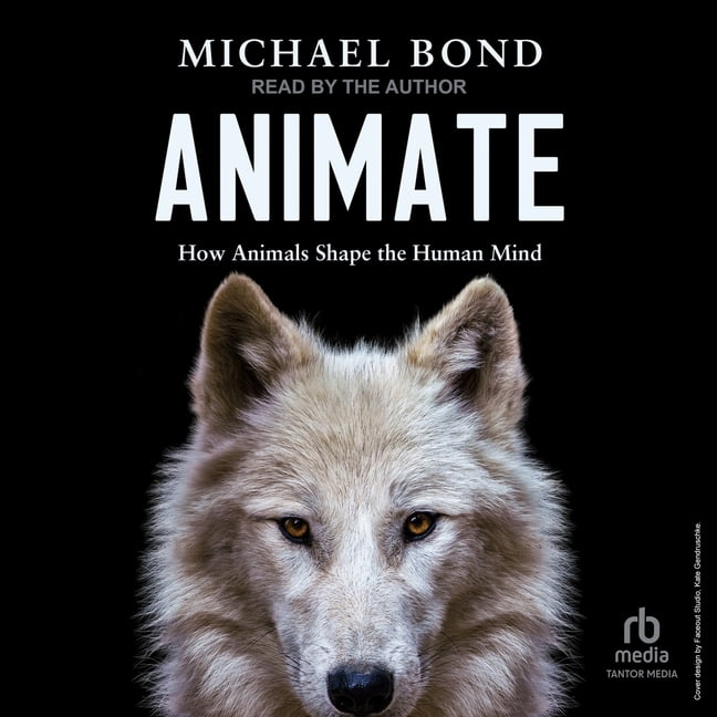 Animate: How Animals Shape the Human Mind, (Audiobook)