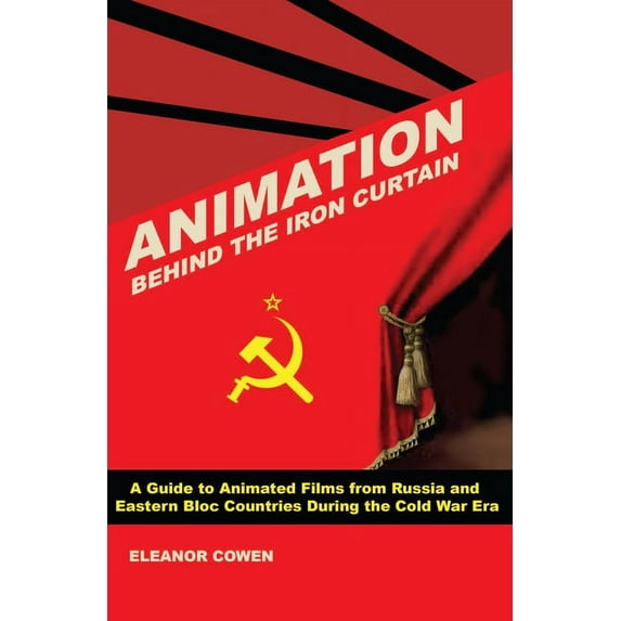 Animation Behind the Iron Curtain, (Paperback)