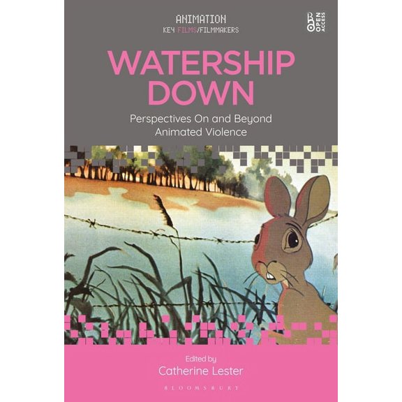 Animation: Key Films/Filmmakers Watership Down: Perspectives On and Beyond Animated Violence, (Paperback)