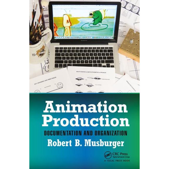 Animation Production: Documentation and Organization (Paperback)