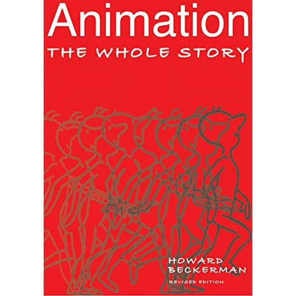 Pre-Owned Animation: The Whole Story (Paperback) 1581153015 9781581153019