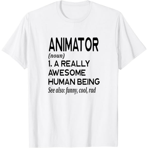 Animator Animation Definition - Funny Job Occupation T-Shirt mens t shirt,white,women,funny,misfits,men,journey,t-shirt