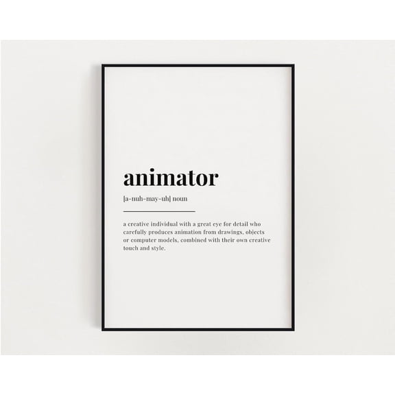 Animator Definition Print, Wall Art Print, Quote Wall Art, Office Wall Art, Animator, Artist, Wall Decor, Wall Art Home Decor #3648, Unframed Poster Size 8x12