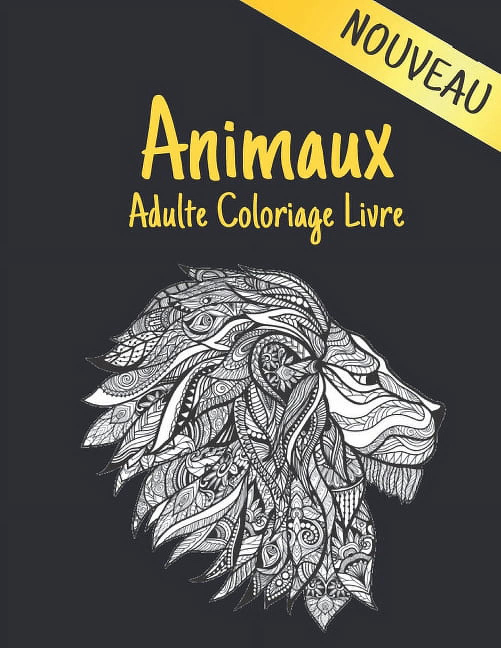 Animaux Livre Coloriage Adulte: Livre de coloriage Dessins d'animaux pour soulager le stress 100 animaux unilat�raux Liv