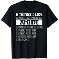 thumbnail image 1 of Anime 5 Things I Like Almost As Much as Anime & Video Games T-Shirt, 1 of 3