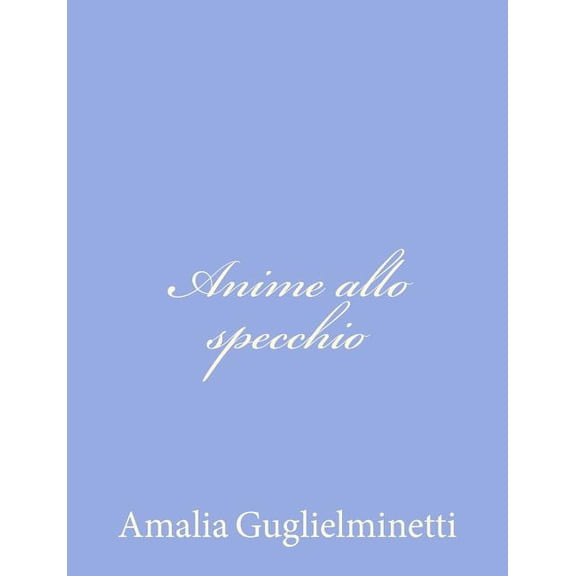 Anime allo specchio (Paperback)