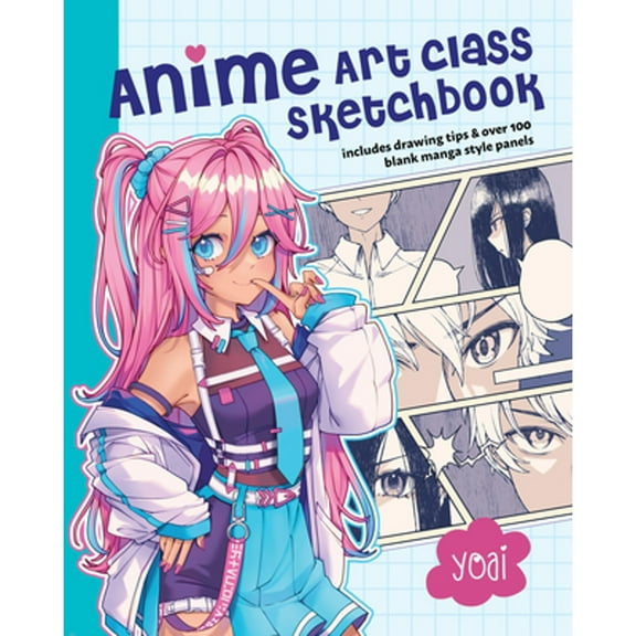 Pre-Owned Anime Art Class Sketchbook: Includes Drawing Tips and Over 100 Blank Manga Style Panels (Paperback) 1577154428 9781577154426