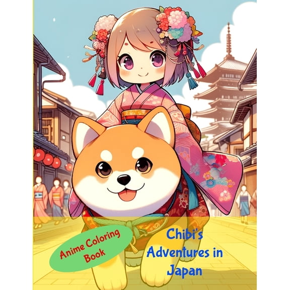 Anime Chibi Coloring Book: Chibi's Adventures in Japan (Paperback)
