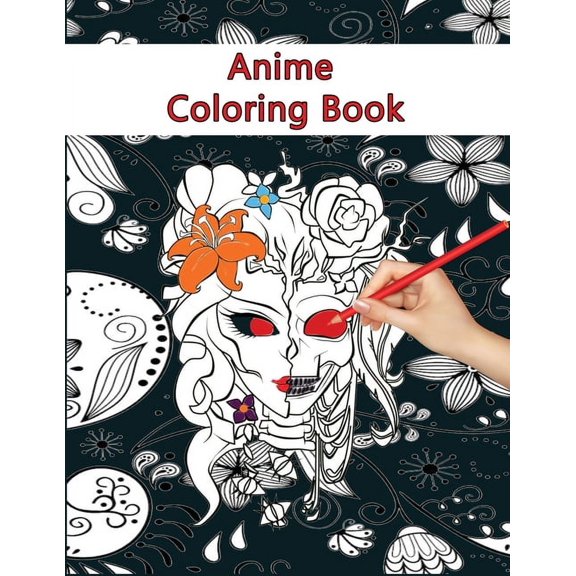 Anime Coloring Book: Best Coloring Book For Kids, Teens And Adults 2021 (Paperback)