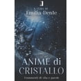 thumbnail image 1 of Anime Di Cristallo : Frammenti di vita e parole (Paperback), 1 of 1