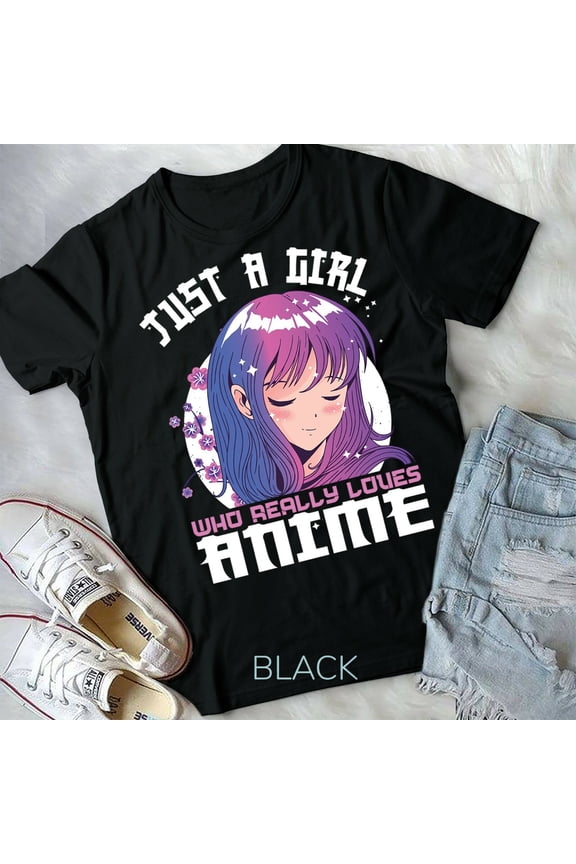 Anime Gifts for Teen Girls Just A Girl Who Loves Anime Unisex Form T-shirt