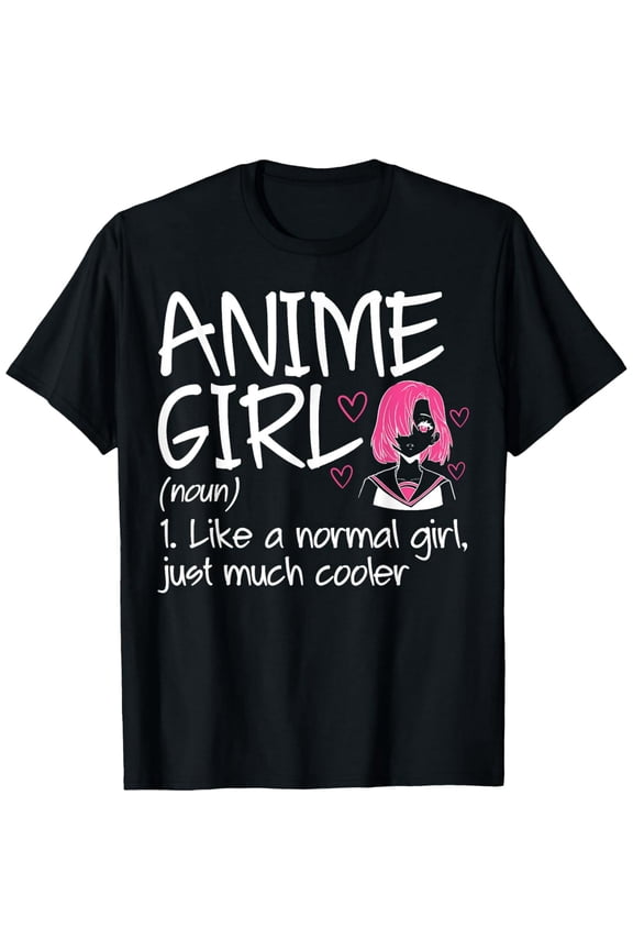 Anime Girl Definition Anime Lovers Merch T-Shirt100% cotton