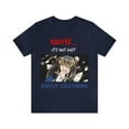 thumbnail image 1 of Anime... It's Not just Adult Cartoons Tshirt S-3XL, 1 of 4