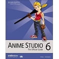 thumbnail image 1 of Pre-Owned Anime Studio 6: The Official Guide (Paperback) 1435455614 9781435455610, 1 of 1