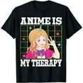 thumbnail image 1 of Anime is my Therapy T-Shirt, 1 of 5