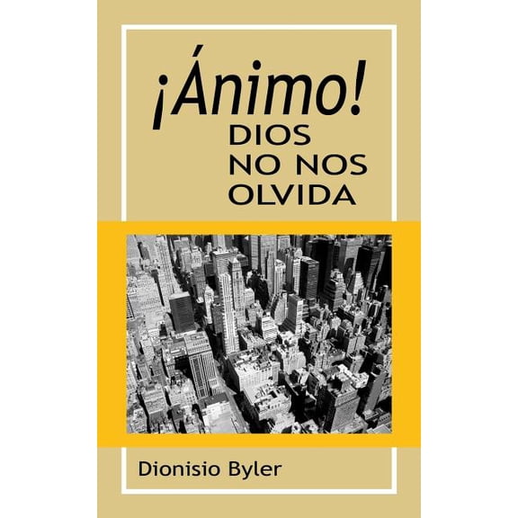 Animo! Dios No Nos Olvida
