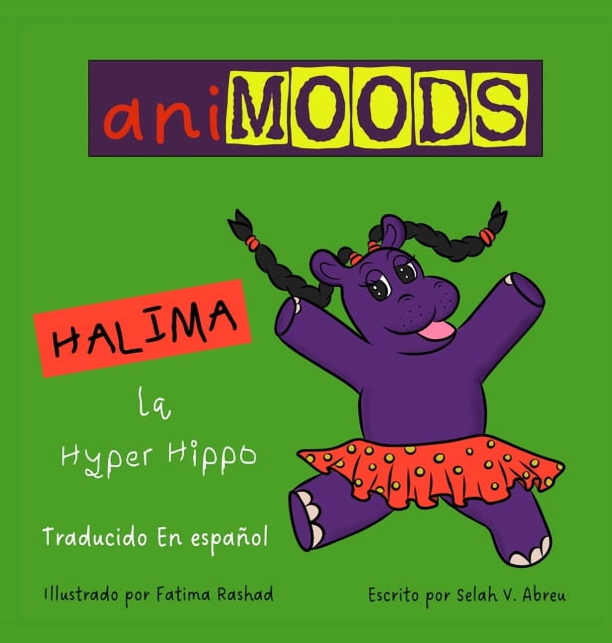 Animoods: Halima la Hyper Hippo (Spanish), (Hardcover)