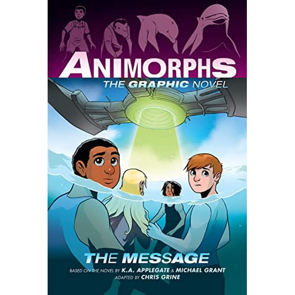 Pre-Owned The Message (Animorphs Graphix #4): Volume 4 (Hardcover) by K a Applegate, Michael Grant