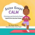 thumbnail image 1 of Anise Keeps Calm Coloring and Activity Book, (Paperback), 1 of 1