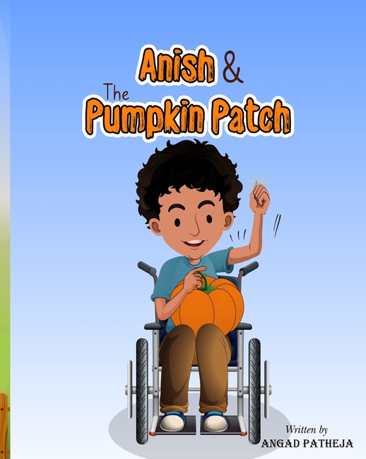 Anish & The Pumpkin Patch (Paperback)
