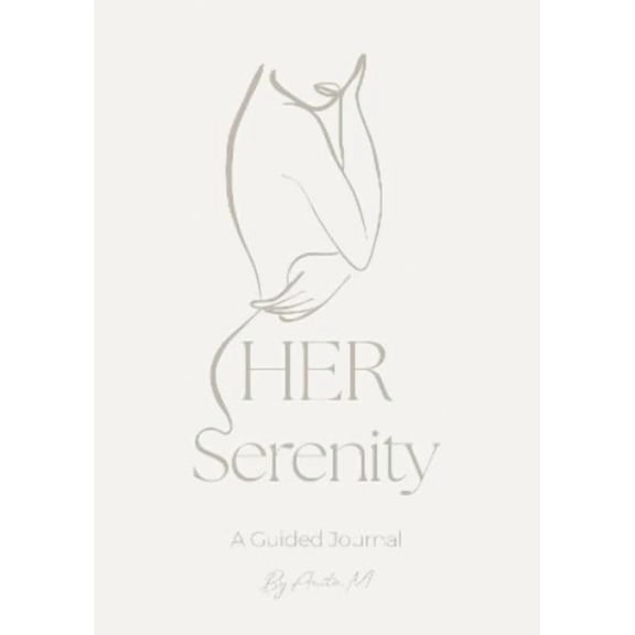 Anita .M HER Serenity (Hardcover)